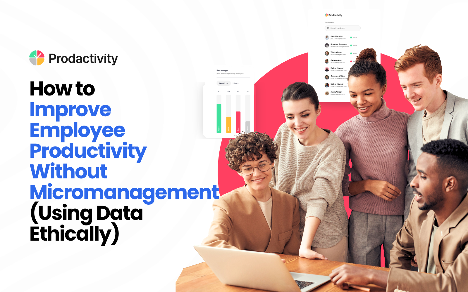 How to Improve Employee Productivity Without Micromanagement (Using Data Ethically)